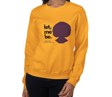 Load image into Gallery viewer, A woman wearing gold Sweatshirt with Tasha logo and text "let me be. - Fearless black woman"
