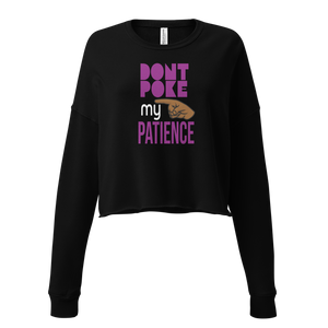 Black sweatshirt with purple text 'DON'T POKE my PATIENCE' on a white background