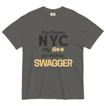 Load image into Gallery viewer, Gray t-shirt with black and gold text "I'm from NYC my A** has SWAGGER" on a white background
