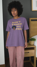 Load and play video in Gallery viewer, Don&#39;t Touch my FRO! t-shirt
